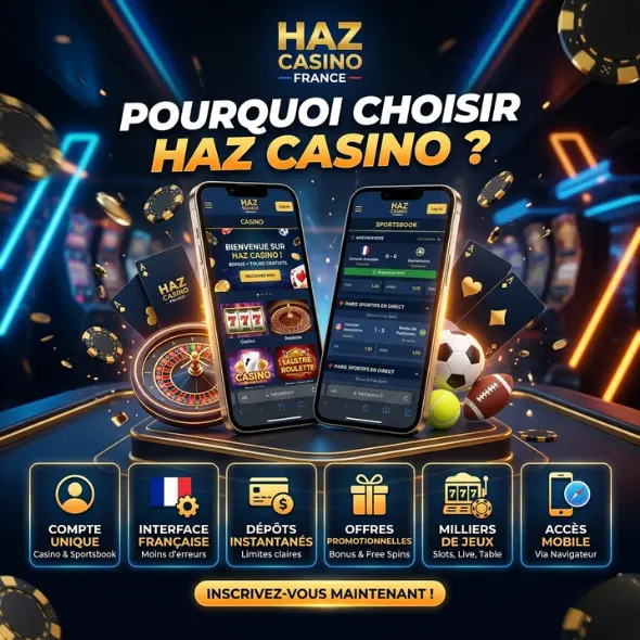 Pourquoi choisir Haz Casino ?