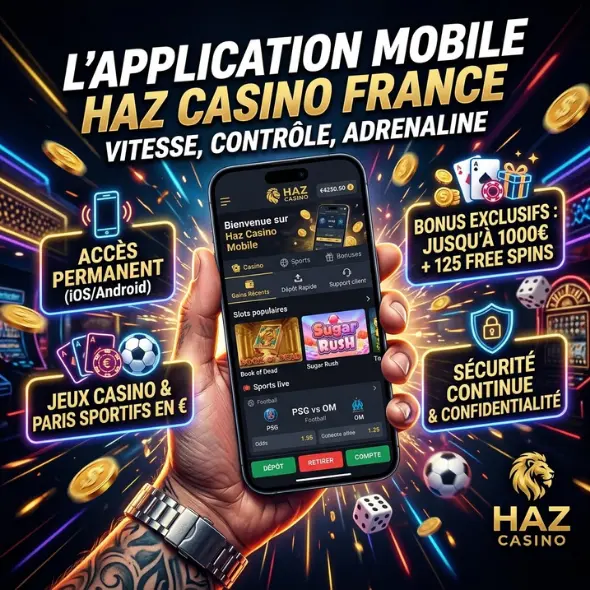 Avantages de l'application mobile Haz Casino