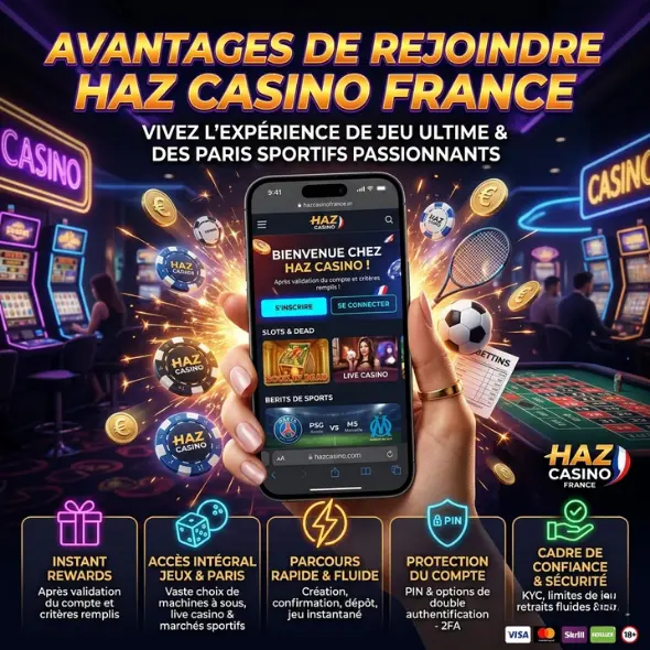 Avantages de rejoindre Haz Casino